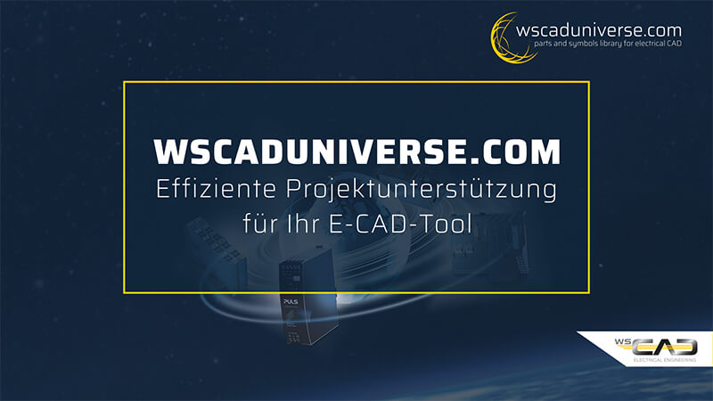 WSCAD Webinar: wscaduniverse.com – Effiziente Projektunterstützung für Ihr E-CAD-Tool